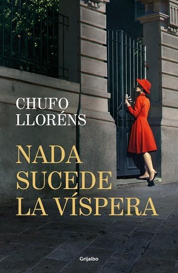 NADA SUCEDE LA VÍSPERA | 9788425368820 | LLORÉNS, CHUFO | Llibreria La Gralla | Librería online de Granollers