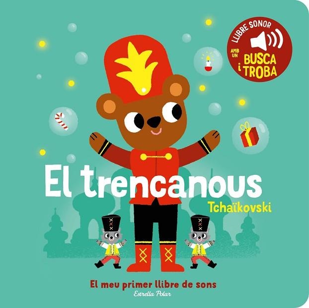 TRENCANOU, EL  EL MEU PRIMER LLIBRE DE SONS | 9788413896403 | BILLET, MARION | Llibreria La Gralla | Librería online de Granollers