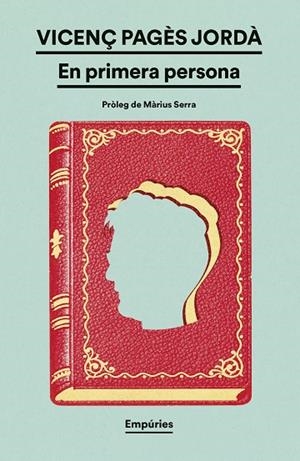 EN PRIMERA PERSONA | 9788419729415 | PAGÈS JORDÀ, VICENÇ | Llibreria La Gralla | Librería online de Granollers