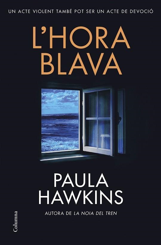 HORA BLAVA, L' | 9788466432610 | HAWKINS, PAULA | Llibreria La Gralla | Librería online de Granollers