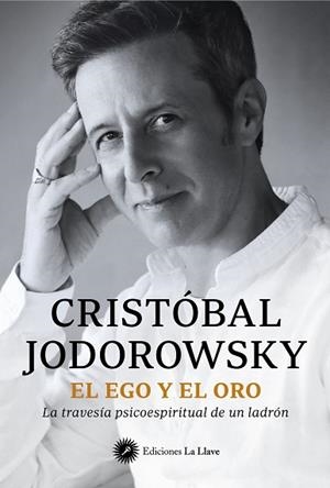 EGO Y EL ORO, EL | 9788419350220 | JODOROWSKY, CRISTÓBAL | Llibreria La Gralla | Librería online de Granollers