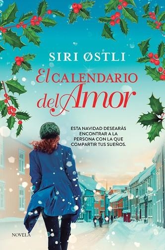 CALENDARIO DEL AMOR, EL | 9788419834652 | OSTLI, SIRI | Llibreria La Gralla | Librería online de Granollers