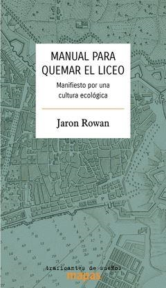MANUAL PARA QUEMAR EL LICEO | 9788419833242 | ROWAN, JARON | Llibreria La Gralla | Llibreria online de Granollers