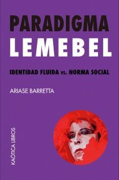 PARADIGMA LEMEBEL | 9788412855807 | BARRETTA, ARIASE | Llibreria La Gralla | Librería online de Granollers