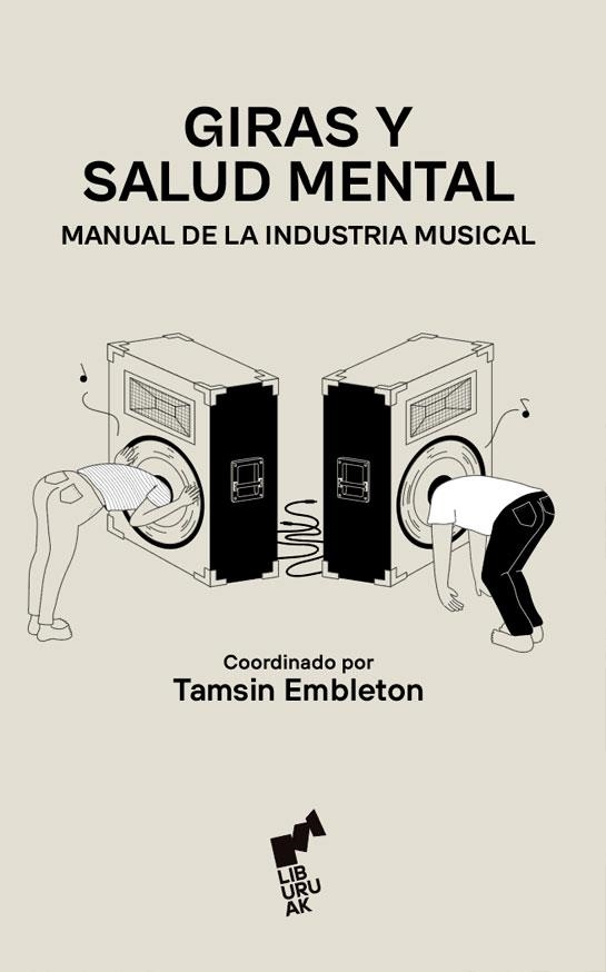 GIRAS Y SALUD MENTAL MANUAL DE INDUSTRIA MUSICAL | 9788419234186 | EMBLETON, TAMSIN (COORD.) | Llibreria La Gralla | Llibreria online de Granollers