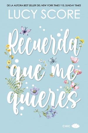 RECUERDA QUE ME QUIERES | 9788419702289 | SCORE, LUCY | Llibreria La Gralla | Librería online de Granollers