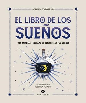 LIBRO DE LOS SUEÑOS,  EL | 9788419043481 | D'AGOSTINO, AZZURRA | Llibreria La Gralla | Llibreria online de Granollers
