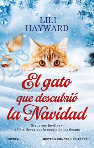 GATO QUE DESCUBRIÓ LA NAVIDAD, EL | 9788410080621 | HAYWARD, LILI | Llibreria La Gralla | Librería online de Granollers