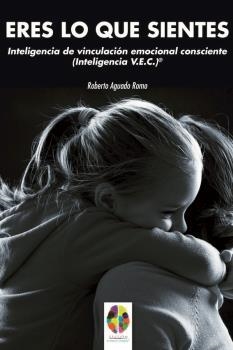 ERES LO QUE SIENTES | 9788497278607 | AGUADO ROMO, ROBERTO | Llibreria La Gralla | Llibreria online de Granollers