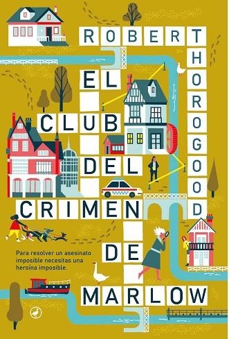 CLUB DEL CRIMEN DE MARLOW, EL | 9788419722003 | THOROGOOD, ROBERT | Llibreria La Gralla | Librería online de Granollers