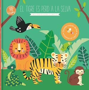 LLIBRES AMB LLUM... EL TIGRE ES PERD A LA SELVA | 9788413342801 | KENDALL WENDY | Llibreria La Gralla | Librería online de Granollers