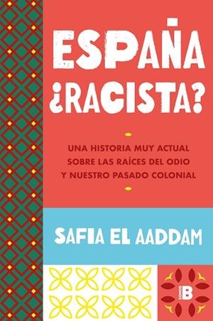 ESPAÑA ¿RACISTA? | 9788466678278 | EL AADDAM, SAFIA | Llibreria La Gralla | Librería online de Granollers