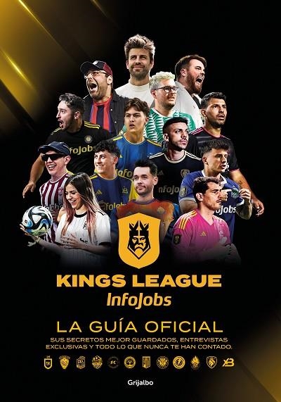 KINGS LEAGUE: LA GUÍA OFICIAL | 9788425367779 | KINGS LEAGUE | Llibreria La Gralla | Llibreria online de Granollers