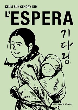 ESPERA, L' | 9788419940575 | GENDRY-KIM, KEUM SUK | Llibreria La Gralla | Librería online de Granollers