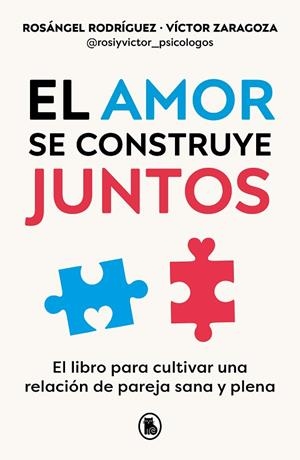 AMOR SE CONSTRUYE JUNTOS, EL | 9788402428943 | RODRÍGUEZ, ROSÁNGEL ;  ZARAGOZA, VÍCTOR | Llibreria La Gralla | Llibreria online de Granollers
