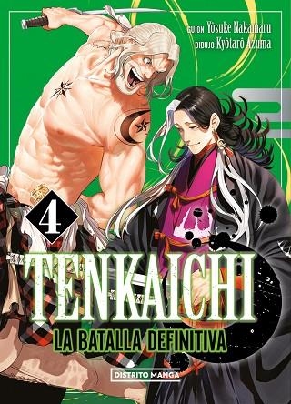 TENKAICHI: LA BATALLA DEFINITIVA 4 | 9788419686794 | AZUMA, KYÔTARÔ / NAKAMARU, YOSUKE | Llibreria La Gralla | Librería online de Granollers
