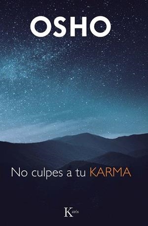 NO CULPES A TU KARMA | 9788411212946 | OSHO | Llibreria La Gralla | Llibreria online de Granollers