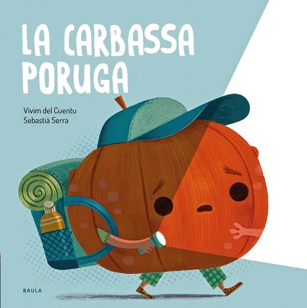 CARBASSA PORUGA, LA | 9788447951024 | VIVIM DEL CUENTU | Llibreria La Gralla | Librería online de Granollers