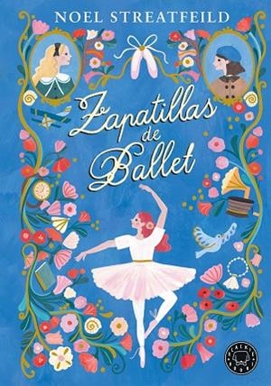 ZAPATILLAS DE BALLET | 9788410025936 | STREATFEILD, NOEL | Llibreria La Gralla | Librería online de Granollers