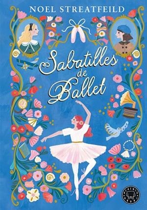 SABATILLES DE BALLET | 9788410025943 | STREATFEILD, NOEL | Llibreria La Gralla | Librería online de Granollers