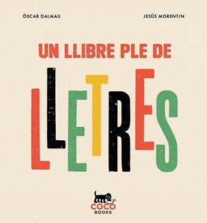 LLIBRE PLE DE LLETRES, UN | 9788412792447 | DALMAU, ÒSCAR | Llibreria La Gralla | Librería online de Granollers