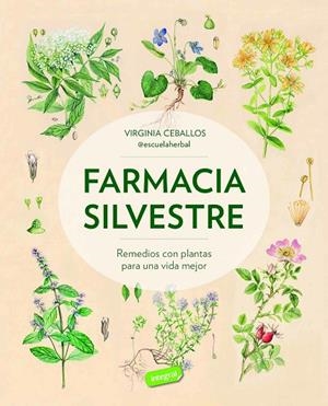 FARMACIA SILVESTRE | 9788491182870 | CEBALLOS, VIRGINA | Llibreria La Gralla | Librería online de Granollers