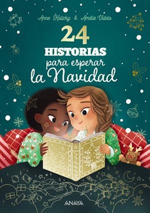 24 HISTORIAS PARA ESPERAR LA NAVIDAD | 9788414340691 | KALICKY, ANNE | Llibreria La Gralla | Llibreria online de Granollers