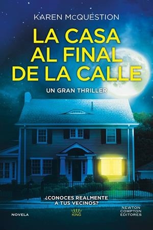 CASA AL FINAL DE LA CALLE, LA (BOLSILLO) | 9788410080904 | MCQUESTION, KAREN | Llibreria La Gralla | Librería online de Granollers