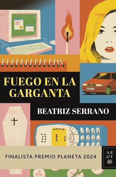 FUEGO EN LA GARGANTA  (FINALISTA PREMIO PLANETA 2024) | 9788408295860 | SERRANO, BEATRIZ | Llibreria La Gralla | Librería online de Granollers