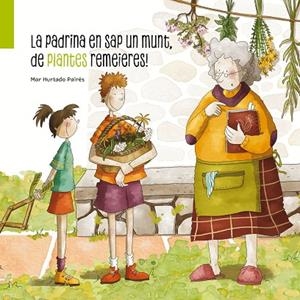 PADRINA EN SAP UN MUNT, DE PLANTES REMEIERES , LA | 9788412835823 | HURTADO PAIRÉS, MAR | Llibreria La Gralla | Llibreria online de Granollers