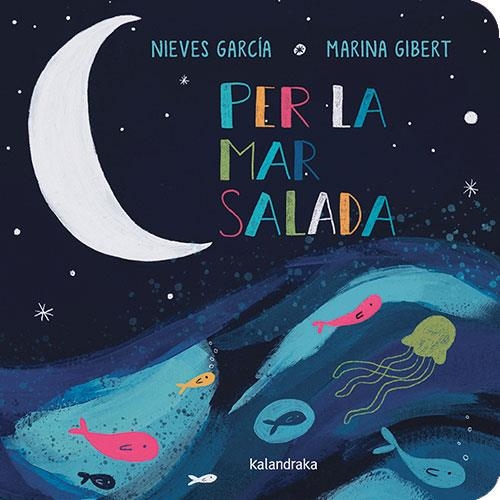 PER LA MAR SALADA | 9788410387010 | GARCÍA, NIEVES | Llibreria La Gralla | Librería online de Granollers