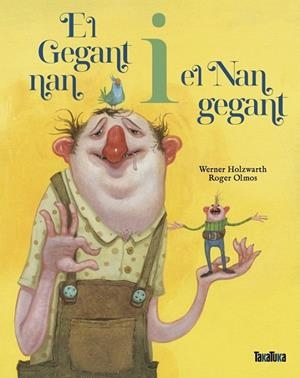 GEGANT NAN I EL NAN GEGANT (CAT), EL | 9788418821820 | WERNER HOLZWARTH | Llibreria La Gralla | Librería online de Granollers