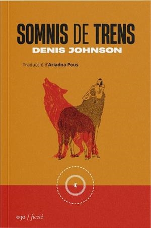 SOMNIS DE TRENS | 9788419059314 | JOHNSON, DENIS | Llibreria La Gralla | Llibreria online de Granollers