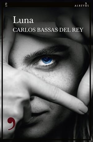 LUNA | 9788410455030 | BASSAS DEL REY, CARLOS | Llibreria La Gralla | Librería online de Granollers