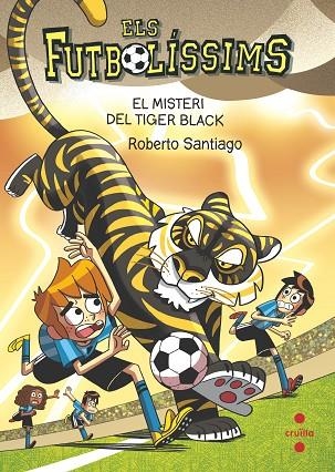 MISTERI DEL TIGER BLACK, EL  ELS FUTBOLÍSSIMS 26. EL | 9788466157063 | SANTIAGO, ROBERTO | Llibreria La Gralla | Librería online de Granollers