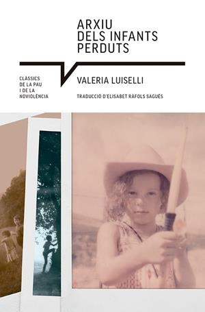 ARXIU DELS INFANTS PERDUTS | 9788410112513 | LUISELLI, VALERIA | Llibreria La Gralla | Librería online de Granollers