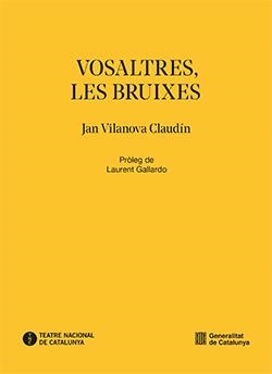 VOSALTRES, LES BRUIXES | 9788410144781 | VILANOVA CLAUDÍN, JAN | Llibreria La Gralla | Librería online de Granollers