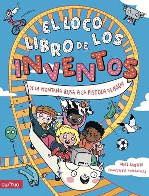 LOCO LIBRO DE LOS INVENTOS, EL | 9788482896731 | BARFIELD, MIKE | Llibreria La Gralla | Librería online de Granollers