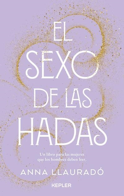 SEXO DE LAS HADAS, EL | 9788416344994 | LLAURADÓ, ANNA | Llibreria La Gralla | Llibreria online de Granollers