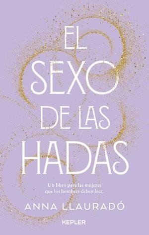 SEXO DE LAS HADAS, EL | 9788416344994 | LLAURADÓ, ANNA | Llibreria La Gralla | Librería online de Granollers