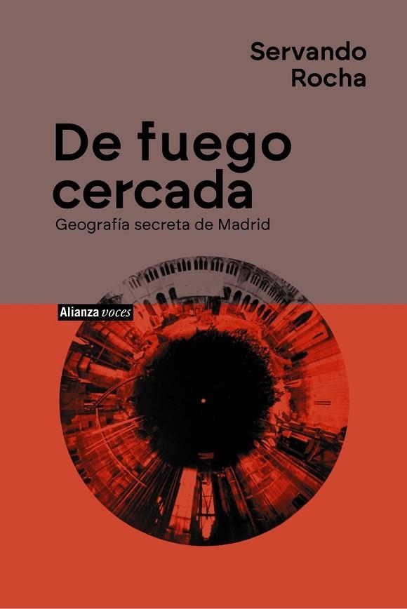 DE FUEGO CERCADA. GEOGRAFÍA SECRETA DE MADRID | 9788411488297 | ROCHA, SERVANDO | Llibreria La Gralla | Librería online de Granollers