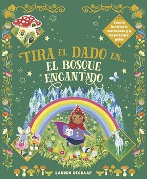 TIRA EL DADO EN... EL BOSQUE ENCANTADO | 9788467970012 | DE GAAF, LAUREN | Llibreria La Gralla | Librería online de Granollers