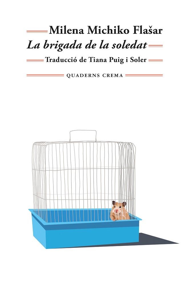BRIGADA DE LA SOLEDAT, LA | 9788477276937 | MICHIKO FLASAR, MILENA | Llibreria La Gralla | Librería online de Granollers