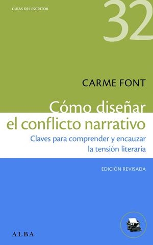 CÓMO DISEÑAR EL CONFLICTO NARRATIVO | 9788411781190 | FONT, CARME | Llibreria La Gralla | Llibreria online de Granollers