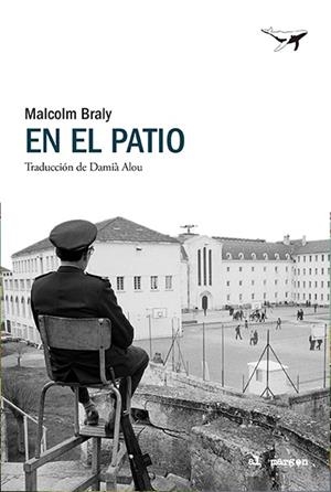 EN EL PATIO | 9788412872200 | BRALY, MALCOLM | Llibreria La Gralla | Librería online de Granollers
