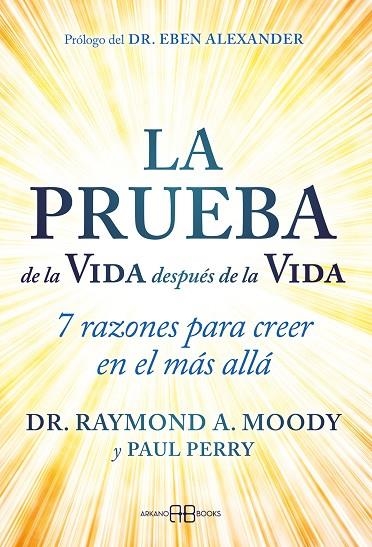 PRUEBA DE LA VIDA DESPUÉS DE LA VIDA, LA | 9788419510396 | A. MOODY, DR. RAYMOND / PERRY, PAUL | Llibreria La Gralla | Llibreria online de Granollers