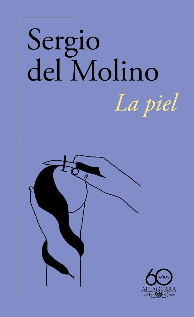 PIEL, LA  (60.º ANIVERSARIO DE ALFAGUARA) | 9788420478913 | MOLINO, SERGIO DEL | Llibreria La Gralla | Librería online de Granollers