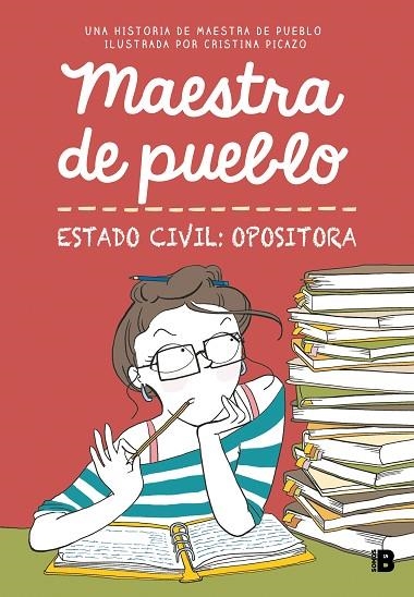 MAESTRA DE PUEBLO. ESTADO CIVIL: OPOSITORA | 9788466679176 | MAESTRA DE PUEBLO ;  PICAZO, CRISTINA | Llibreria La Gralla | Llibreria online de Granollers