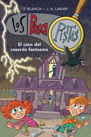 CASO DEL CASERÓN FANTASMA, LOS LOS BUSCAPISTAS 17 - EL | 9788419975232 | BLANCH, TERESA ; LABARI, JOSÉ ÁNGEL | Llibreria La Gralla | Librería online de Granollers