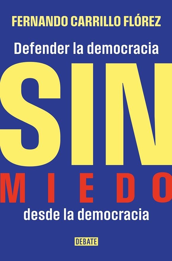 SIN MIEDO | 9788410433632 | CARRILLO FLÓREZ, FERNANDO | Llibreria La Gralla | Librería online de Granollers